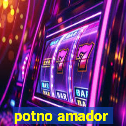 potno amador